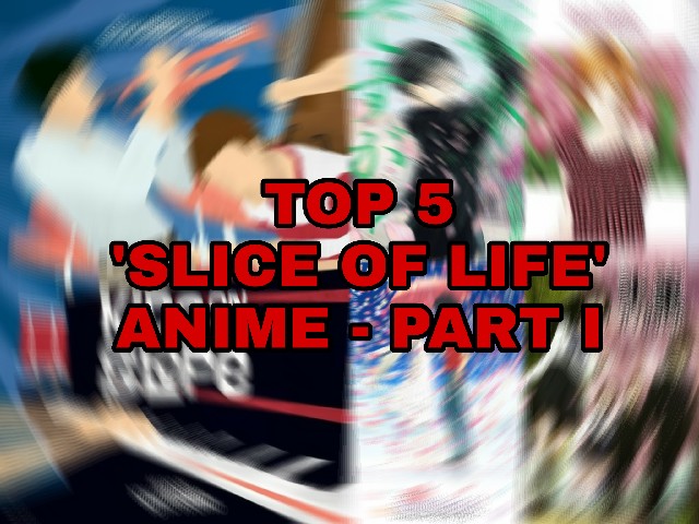 TOP 5 ANIME in the ‘Slice of Life’ category – Part I